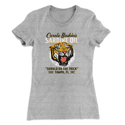Carole Baskin's Sardine Oil Women's T-Shirt Heather Grey | Funny Shirt from Famous In Real Life