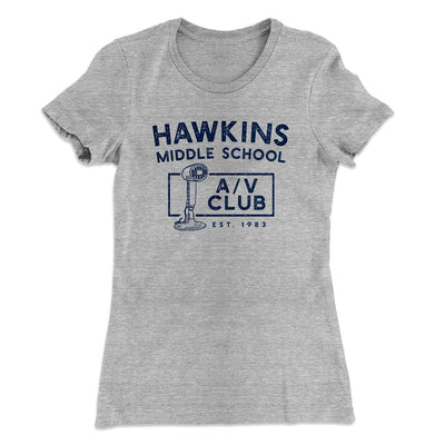 Hawkins Middle School A/V Club Women's T-Shirt Heather Gray | Funny Shirt from Famous In Real Life