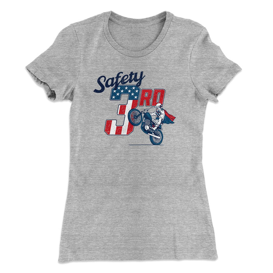Safety 3rd Women's T-Shirt | Funny Shirt from Famous In Real Life
