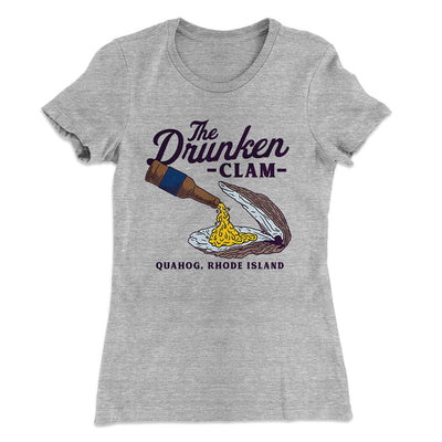 The Drunken Clam Women's T-Shirt Heather Gray | Funny Shirt from Famous In Real Life