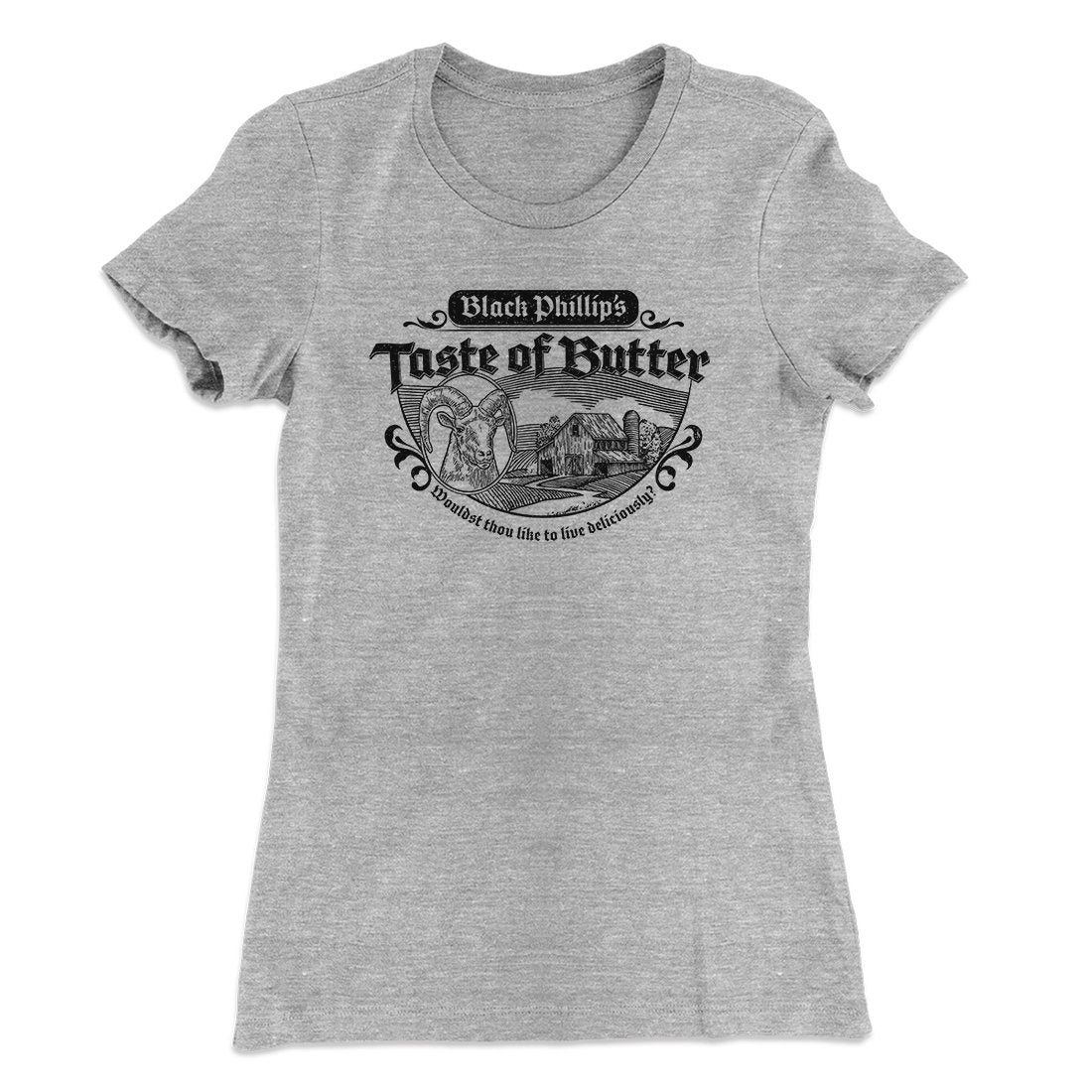 Black Phillip's Taste Of Butter Women's T-Shirt | Funny Shirt from Famous In Real Life