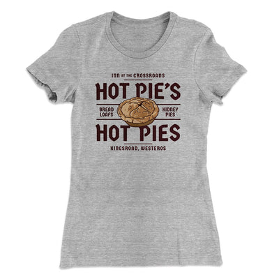Hot Pie's Hot Pies Women's T-Shirt Heather Grey | Funny Shirt from Famous In Real Life