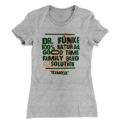 Dr. Fünke Band Women's T-Shirt Heather Grey | Funny Shirt from Famous In Real Life