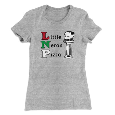 Little Nero's Pizza Women's T-Shirt Heather Gray | Funny Shirt from Famous In Real Life