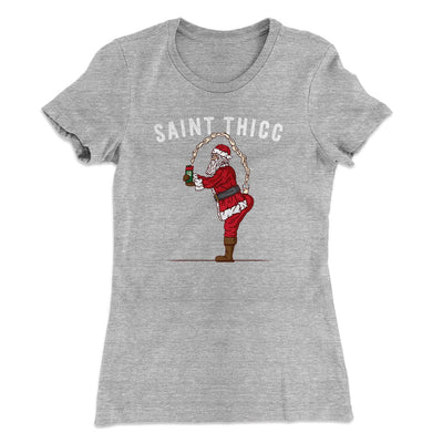 Saint Thicc Women's T-Shirt Heather Grey | Funny Shirt from Famous In Real Life