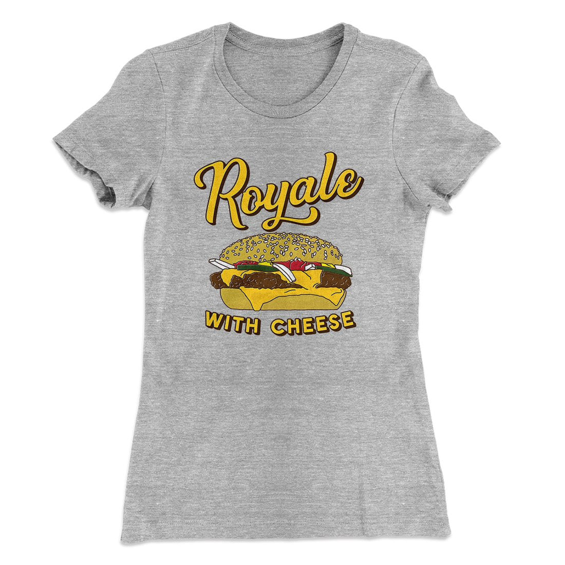 Royale with Cheese Women's T-Shirt Heather Gray | Funny Shirt from Famous In Real Life