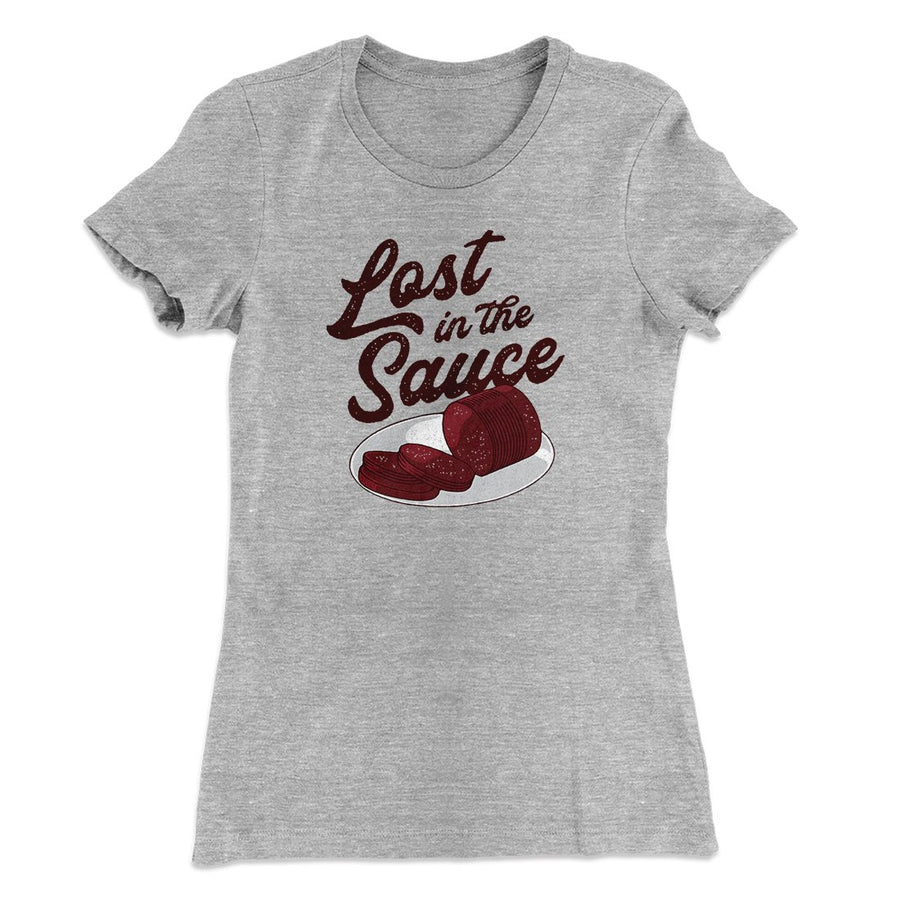 Lost In The Sauce Funny Thanksgiving Women's T-Shirt | Funny Shirt from Famous In Real Life