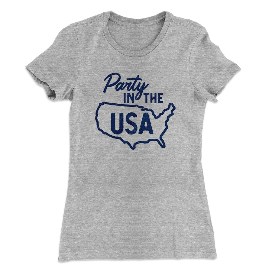 Party in the USA Women's T-Shirt | Funny Shirt from Famous In Real Life