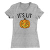 It's Lit Jack-O-Lantern Women's T-Shirt Heather Gray | Funny Shirt from Famous In Real Life