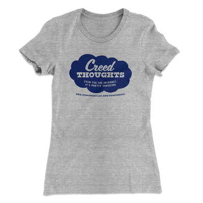 Creed Thoughts Women's T-Shirt Heather Gray | Funny Shirt from Famous In Real Life
