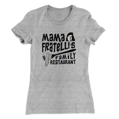 Mama Fratelli's Family Restaurant Women's T-Shirt Heather Gray | Funny Shirt from Famous In Real Life