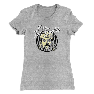 Free Joe Exotic Women's T-Shirt Heather Grey | Funny Shirt from Famous In Real Life