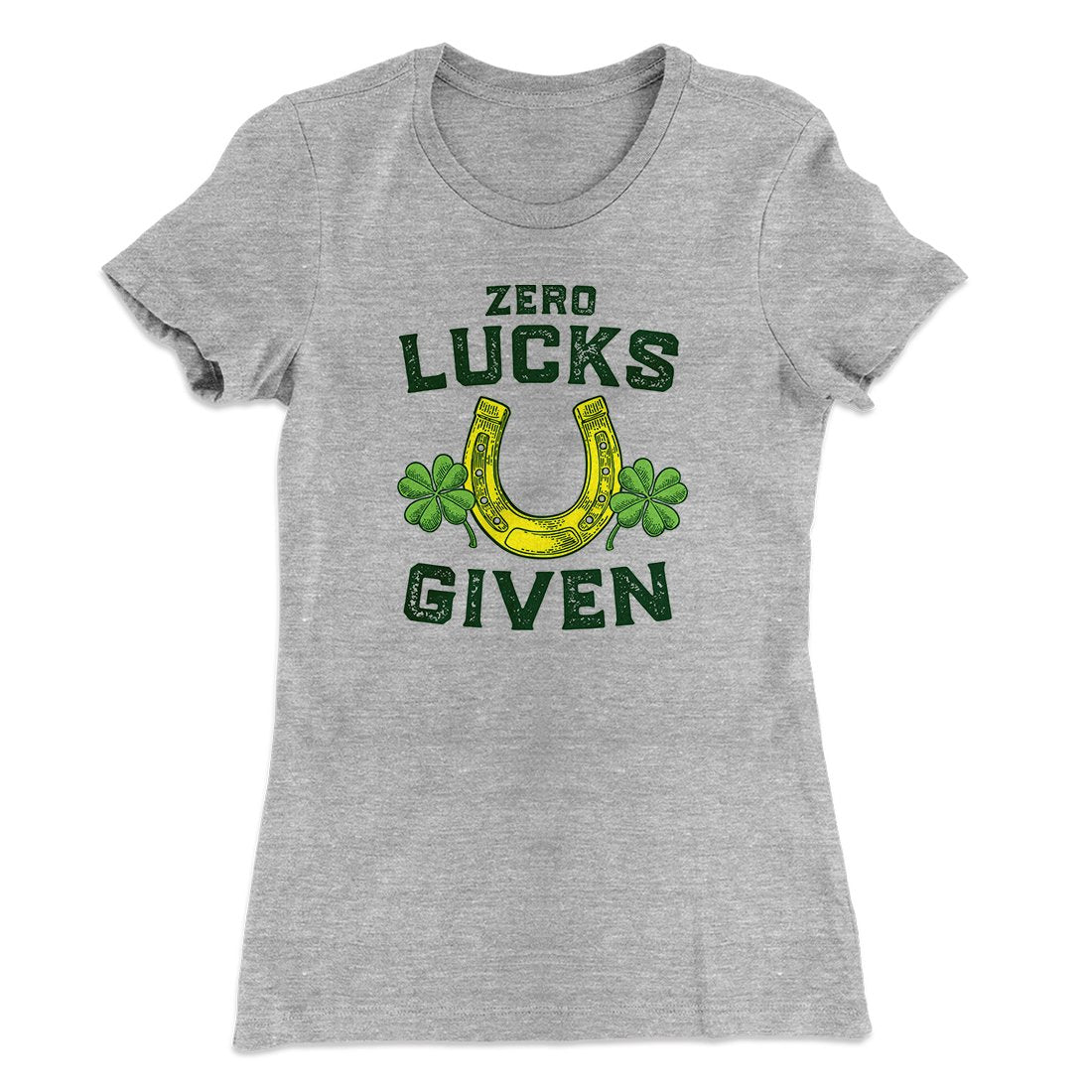 Zero Lucks Given Women's T-Shirt | Funny Shirt from Famous In Real Life