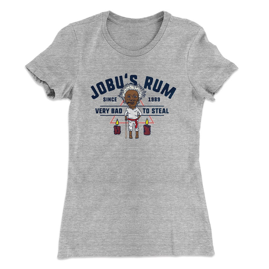 Jobu's Rum Women's T-Shirt | Funny Shirt from Famous In Real Life