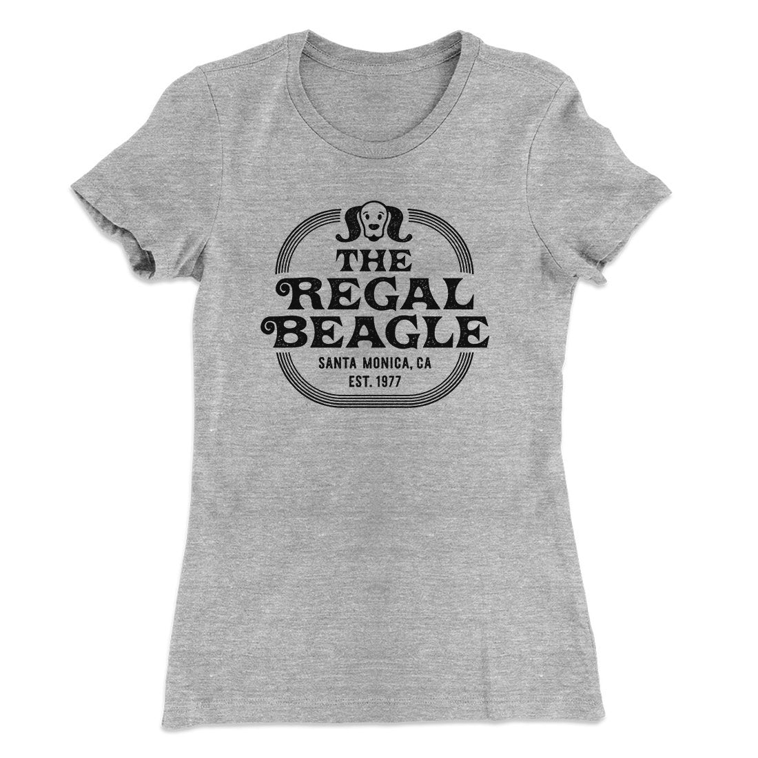 The Regal Beagle Women's T-Shirt | Funny Shirt from Famous In Real Life