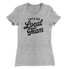Go Local Team Women's T-Shirt Heather Grey | Funny Shirt from Famous In Real Life