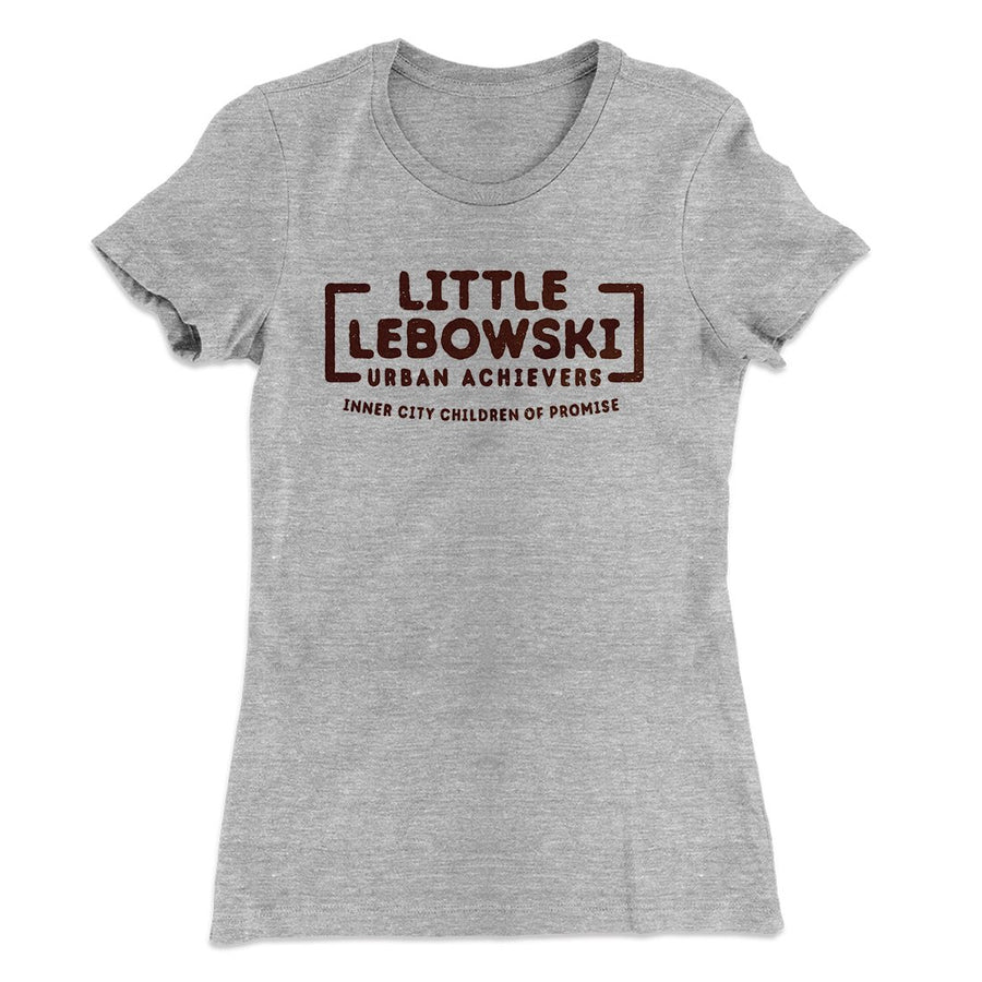 Little Lebowski Urban Achievers Women's T-Shirt | Funny Shirt from Famous In Real Life