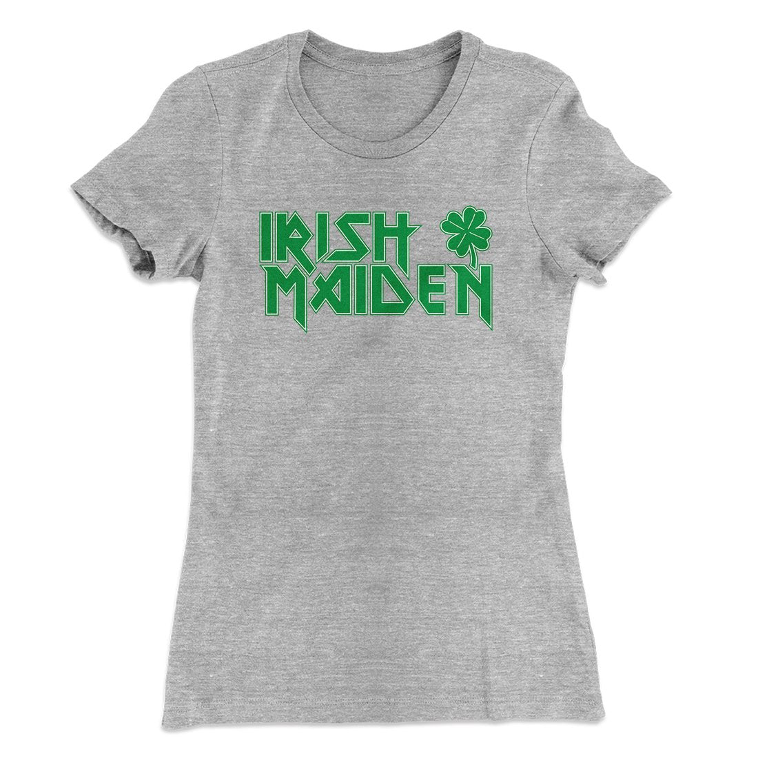 Irish Maiden Women's T-Shirt | Funny Shirt from Famous In Real Life