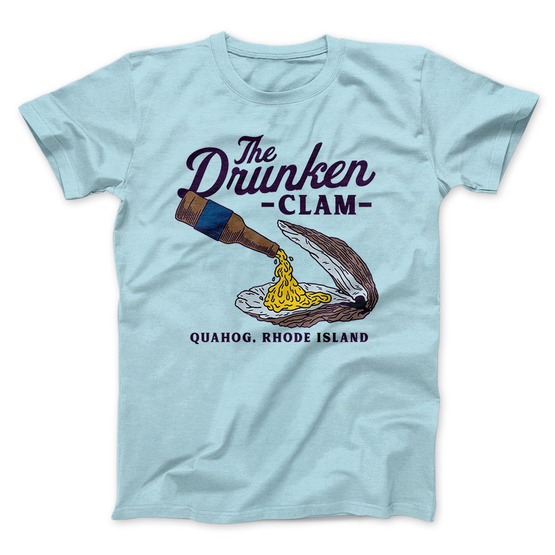 The Drunken Clam Men/Unisex T-Shirt | Funny Shirt from Famous In Real Life