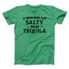 If You're Going To Be Salty, Bring Tequila Men/Unisex T-Shirt Heather Kelly | Funny Shirt from Famous In Real Life