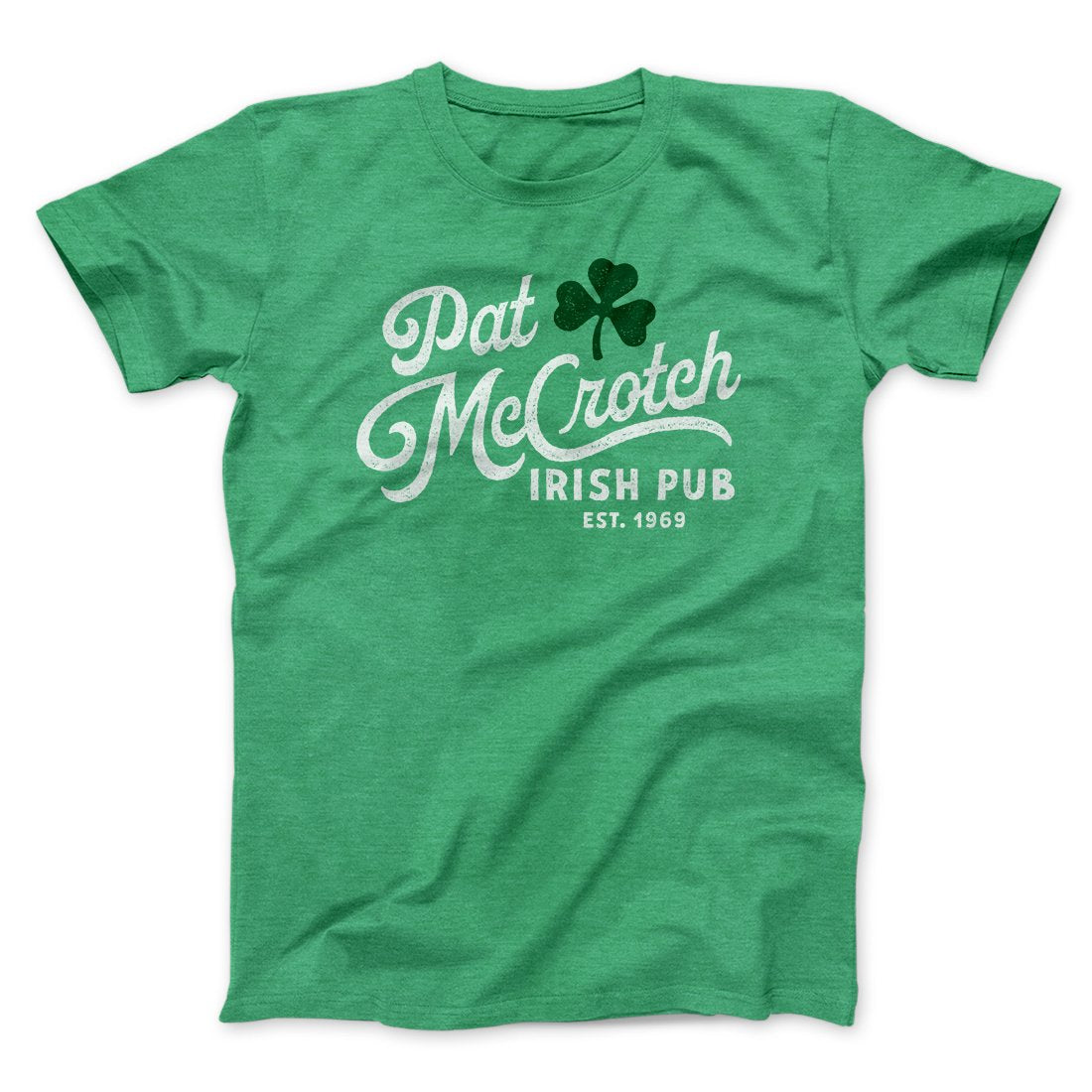 Pat McCrotch Irish Pub Men/Unisex T-Shirt | Funny Shirt from Famous In Real Life