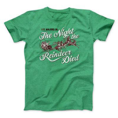 The Night The Reindeer Died Men/Unisex T-Shirt Heather Kelly | Funny Shirt from Famous In Real Life