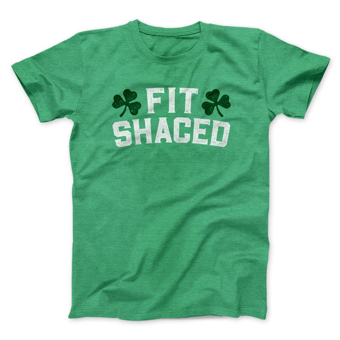 Fit Shaced Men/Unisex T-Shirt | Funny Shirt from Famous In Real Life