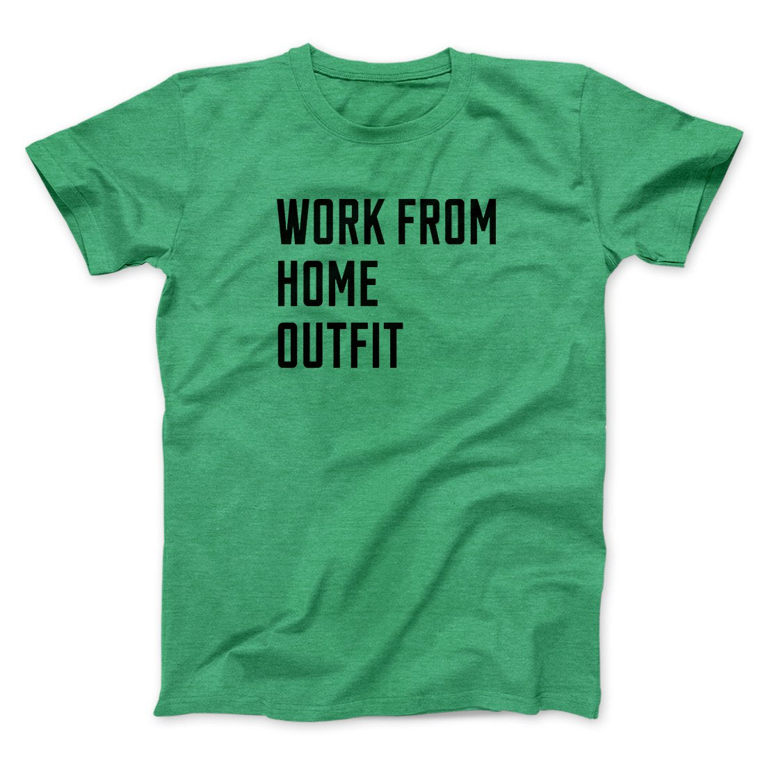 Work From Home Outfit Men/Unisex T-Shirt | Funny Shirt from Famous In Real Life