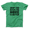 Skip The Book Men/Unisex T-Shirt Heather Kelly | Funny Shirt from Famous In Real Life