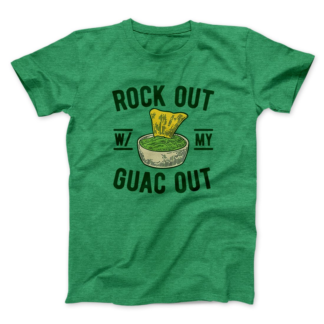 Rock Out With My Guac Out Men/Unisex T-Shirt | Funny Shirt from Famous In Real Life
