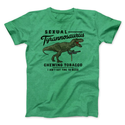 Sexual Tyrannosaurus Chewing Tobacco Funny Movie Men/Unisex T-Shirt Heather Kelly | Funny Shirt from Famous In Real Life