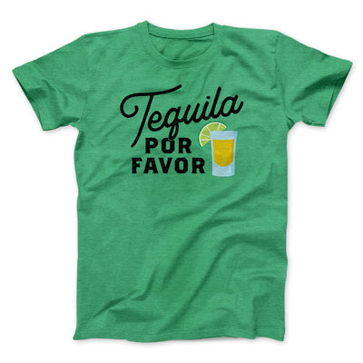 Tequila, Por Favor Men/Unisex T-Shirt Heather Kelly | Funny Shirt from Famous In Real Life