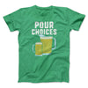 Pour Choices Men/Unisex T-Shirt Heather Kelly | Funny Shirt from Famous In Real Life