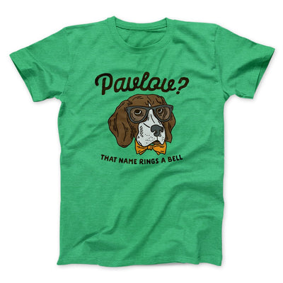 Pavlov's Dog Men/Unisex T-Shirt Heather Kelly | Funny Shirt from Famous In Real Life