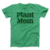 Plant Mom Men/Unisex T-Shirt Heather Kelly | Funny Shirt from Famous In Real Life