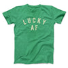 Lucky AF Men/Unisex T-Shirt Heather Kelly | Funny Shirt from Famous In Real Life