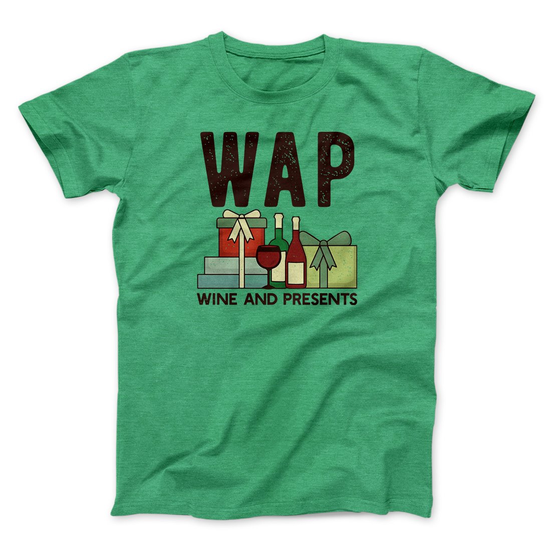 WAP- Wine & Presents Men/Unisex T-Shirt | Funny Shirt from Famous In Real Life
