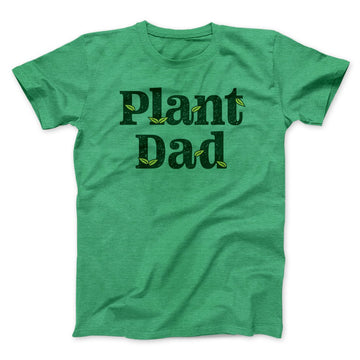 Plant Dad Men/Unisex T-Shirt Heather Kelly / S