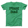 Plant Dad Men/Unisex T-Shirt Heather Kelly | Funny Shirt from Famous In Real Life