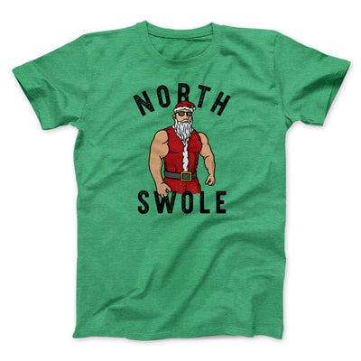 North Swole Men/Unisex T-Shirt Heather Kelly | Funny Shirt from Famous In Real Life