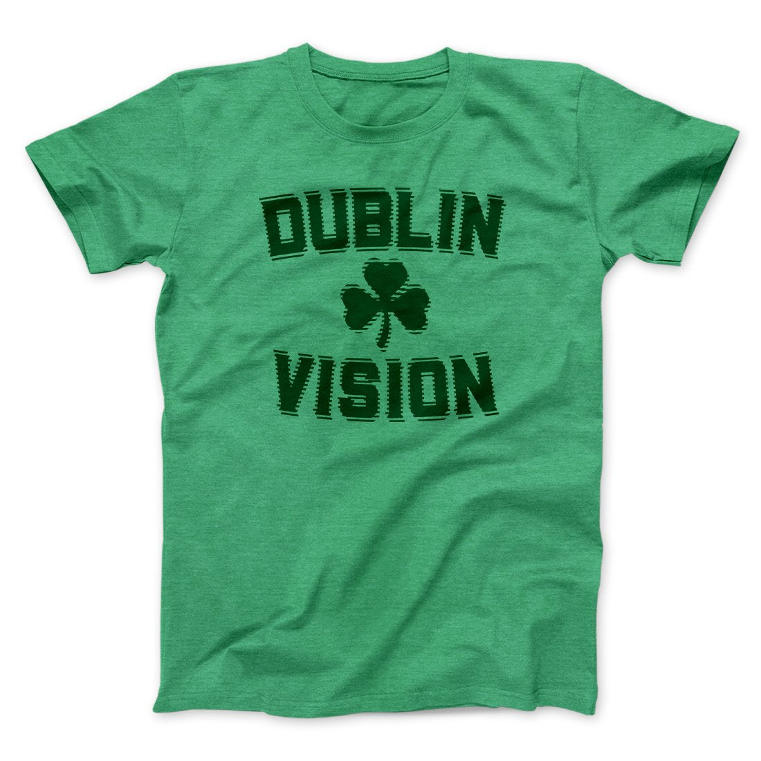 Dublin Vision Men/Unisex T-Shirt | Funny Shirt from Famous In Real Life