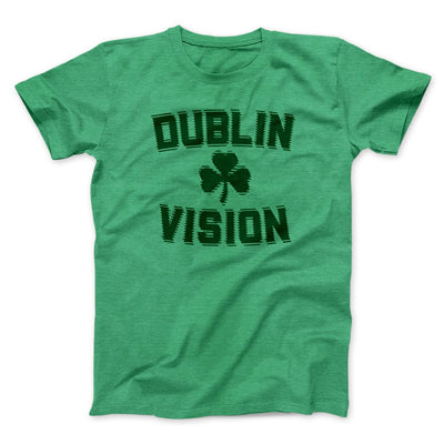 Dublin Vision Men/Unisex T-Shirt Heather Kelly | Funny Shirt from Famous In Real Life