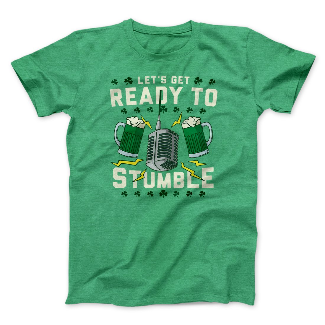 Let's Get Ready To Stumble Men/Unisex T-Shirt | Funny Shirt from Famous In Real Life