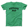 Pregame MVP Funny Men/Unisex T-Shirt Heather Kelly | Funny Shirt from Famous In Real Life