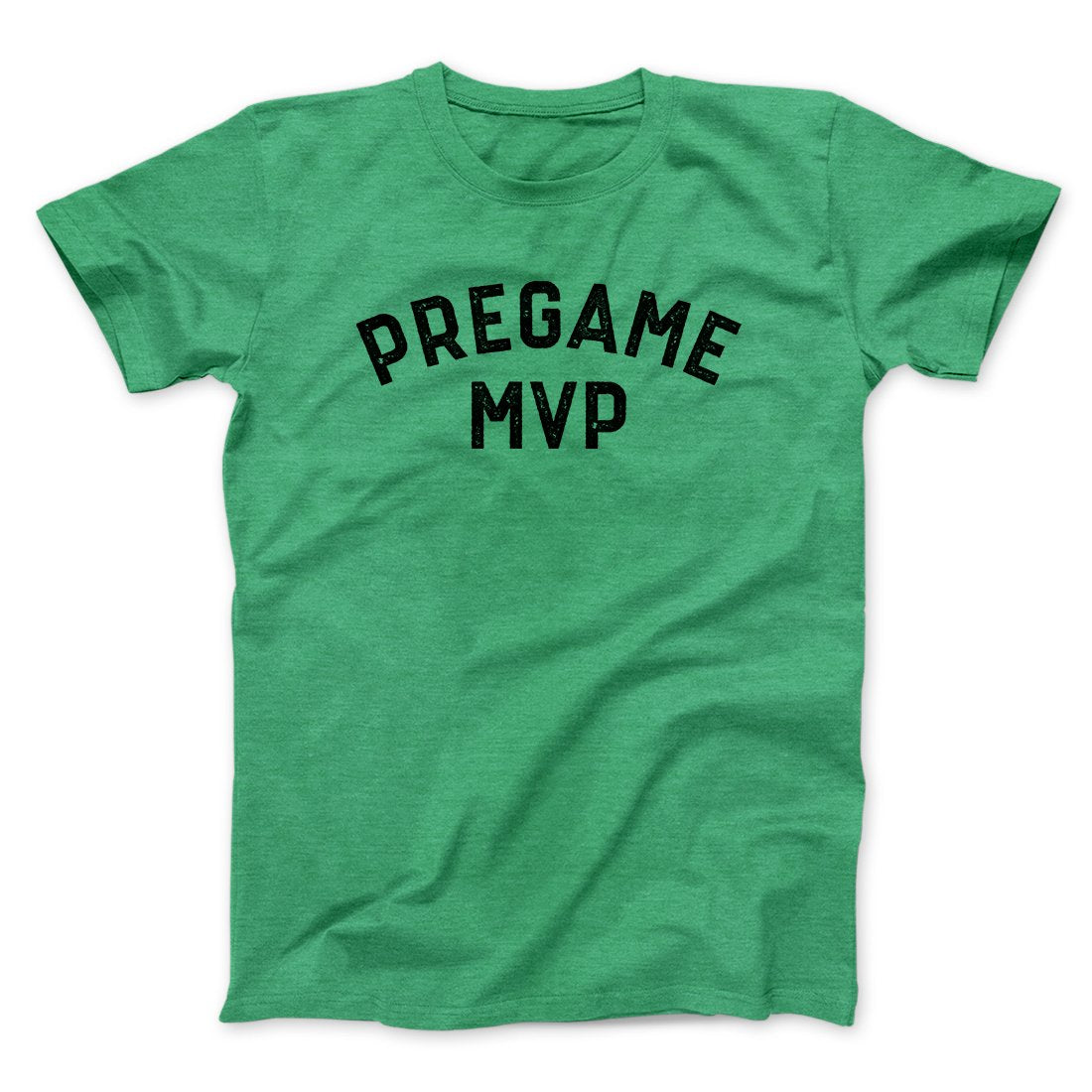 Pregame MVP Funny Men/Unisex T-Shirt | Funny Shirt from Famous In Real Life