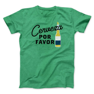 Cerveza, Por Favor Men/Unisex T-Shirt Heather Kelly | Funny Shirt from Famous In Real Life