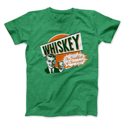 Whiskey - Breakfast of Champions Men/Unisex T-Shirt Heather Kelly | Funny Shirt from Famous In Real Life