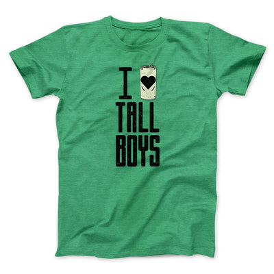 I Love Tall Boys Men/Unisex T-Shirt Heather Kelly | Funny Shirt from Famous In Real Life