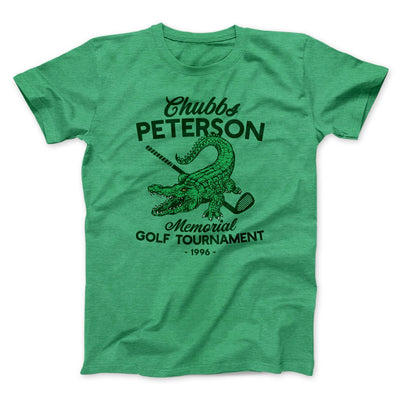 Chubbs Peterson Memorial Golf Tournament Funny Movie Men/Unisex T-Shirt Heather Kelly | Funny Shirt from Famous In Real Life