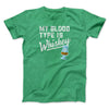 My Blood Type Is Whiskey Men/Unisex T-Shirt Heather Kelly | Funny Shirt from Famous In Real Life